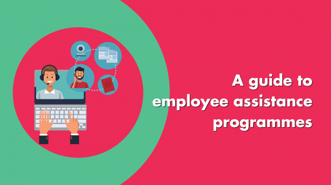 A Guide To Employee Assistance Programmes