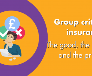 Group Critical Insurance The Good, The Bad And The Pricing