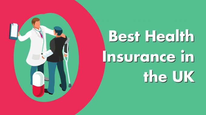 Best Health Insurance In The UK