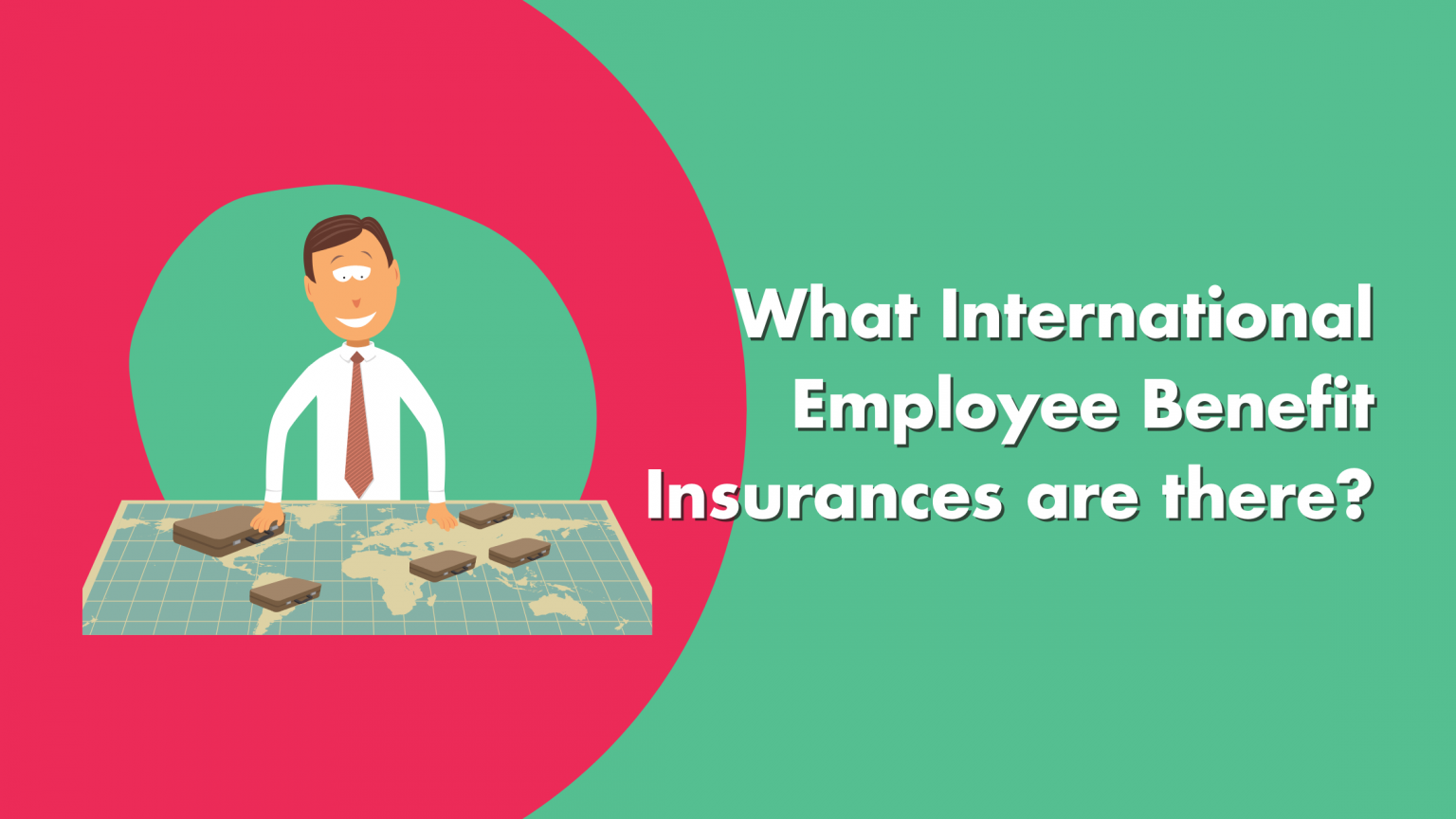 What International Employee Benefits Insurances Are There 