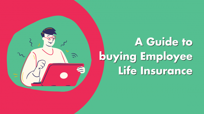 A Guide To Buying Employee Life Insurance