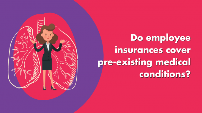 Do Employee Insurances Cover Pre-existing Medical Conditions?