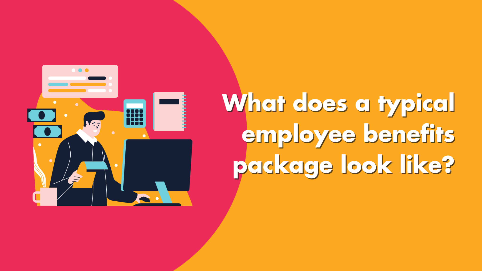 what-does-a-typical-employee-benefits-package-look-like