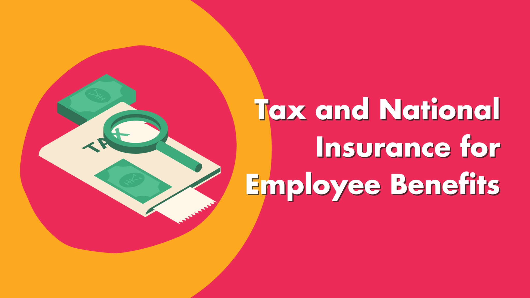 Tax And National Insurance For Employee Benefits Hooray Health 