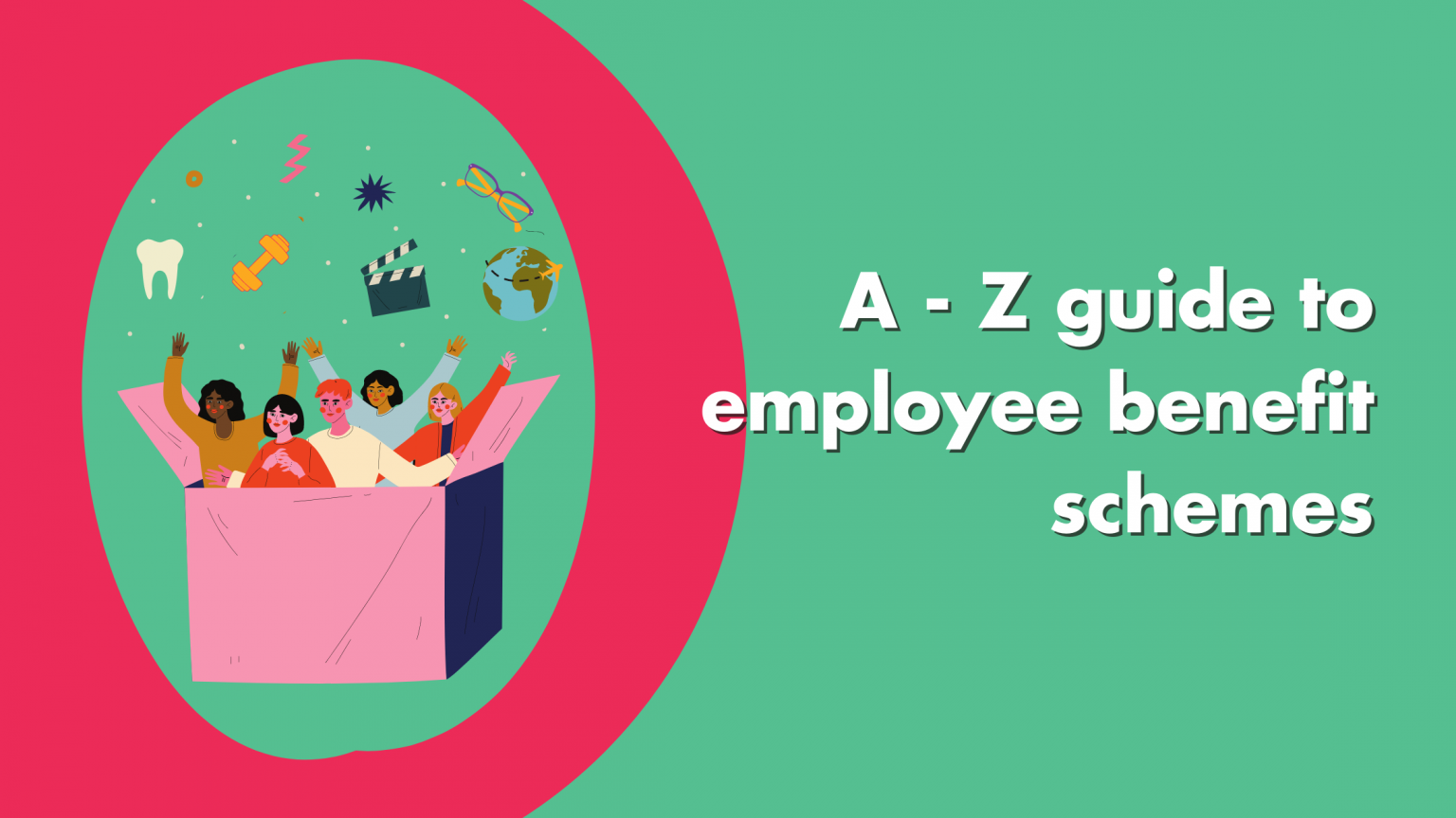 A-Z guide to employee benefit schemes | Hooray Health & Protection