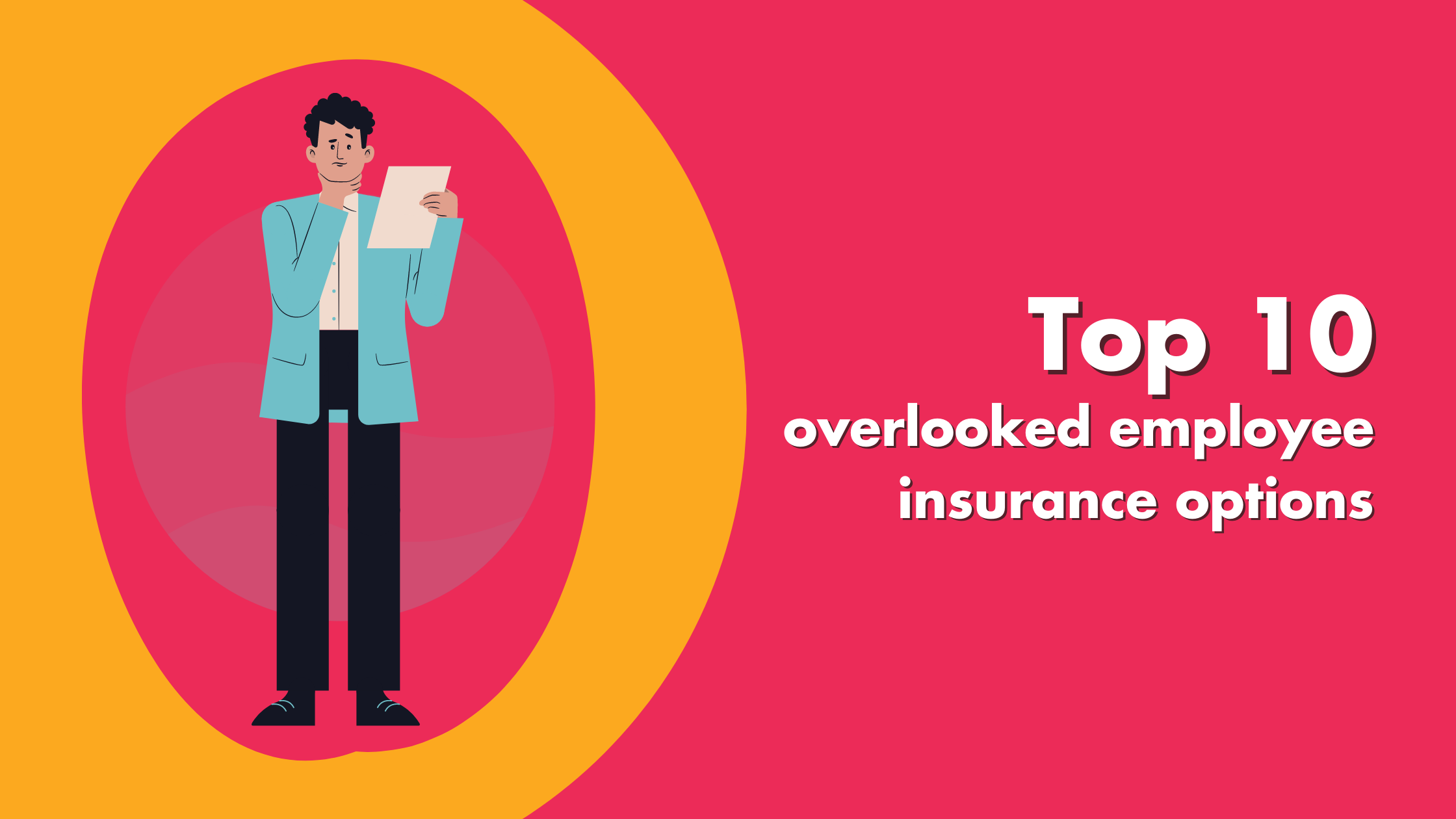 Top 10 Overlooked Employee Insurance Options