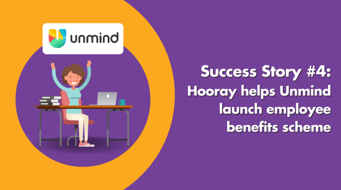Success Story #4: Hooray Helps Unmind Launch Employee Benefits Scheme