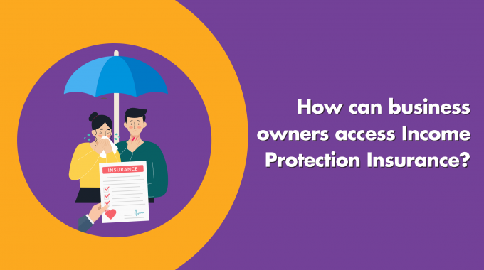 Income Protection Insurance For Business Owners: What Are Your Options?