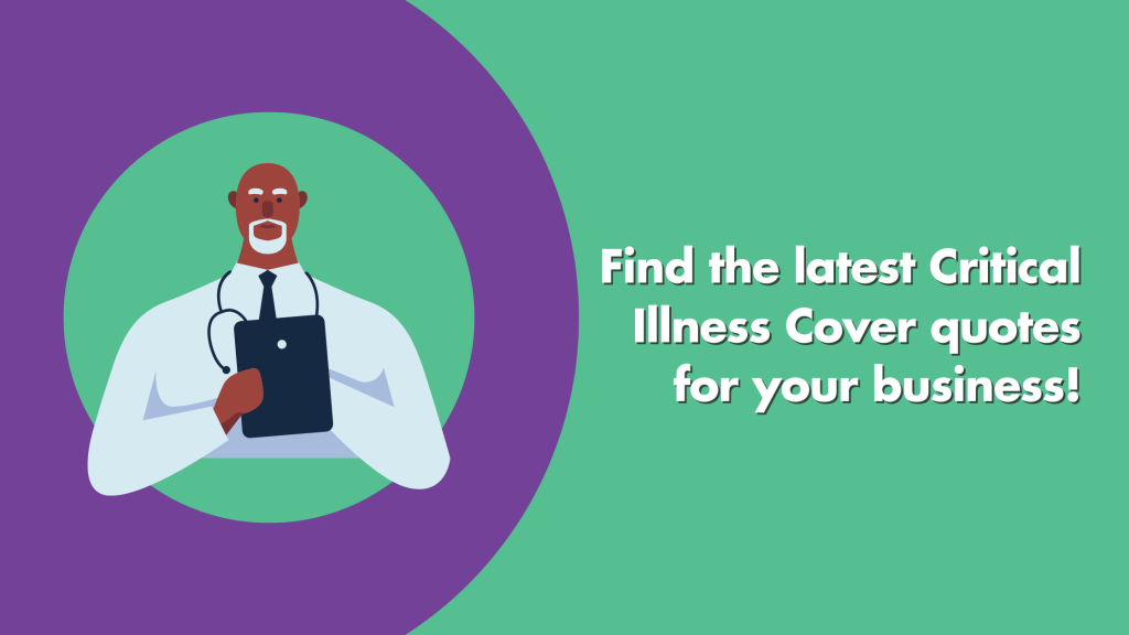 Find The Latest Critical Illness Cover Quotes For Your Business ...