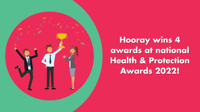 Hooray Wins 4 Awards At National Health & Protection Awards 2022!