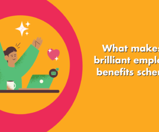 What Makes A Brilliant Employee Benefits Scheme