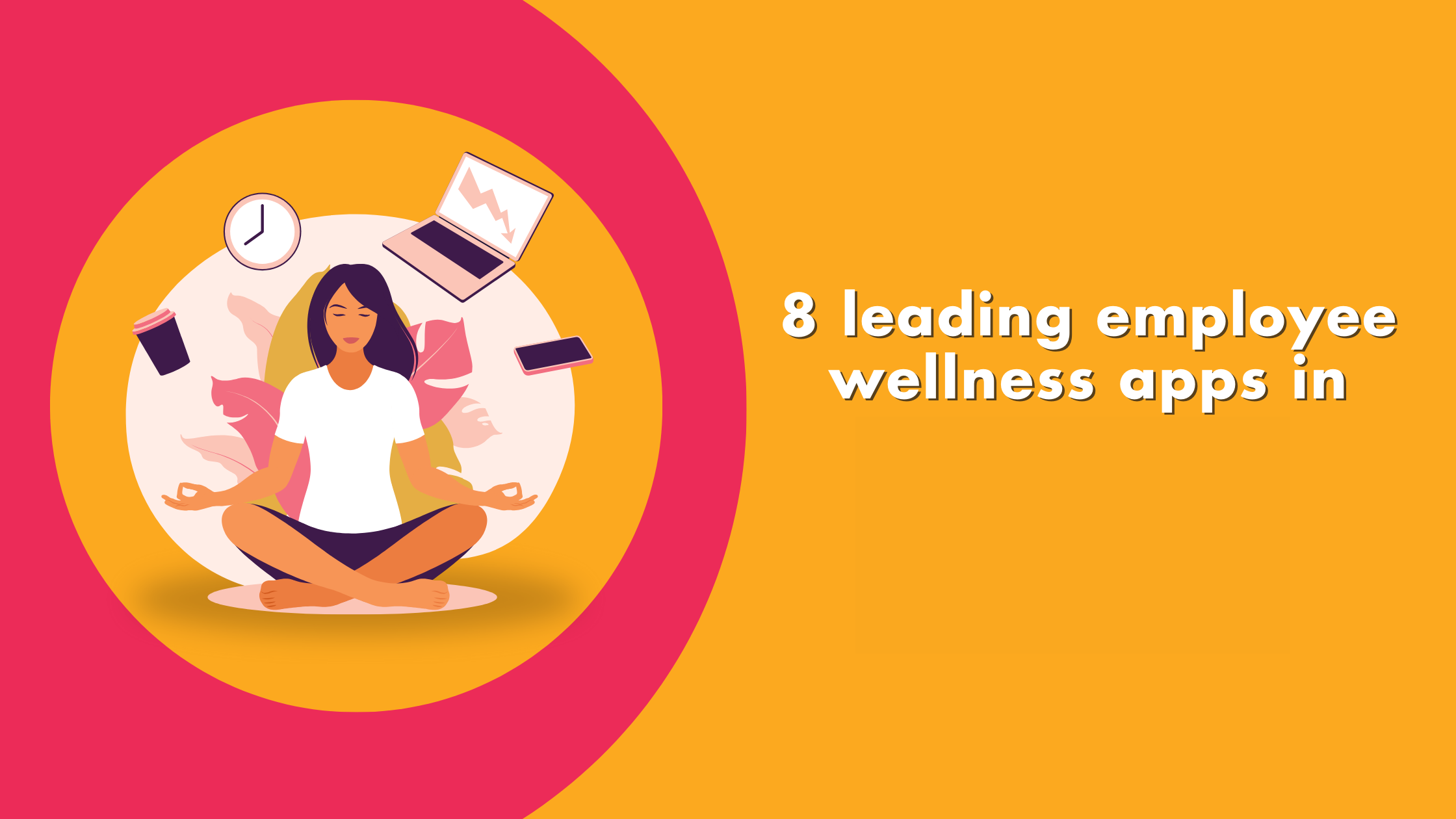 8 leading employee wellness apps