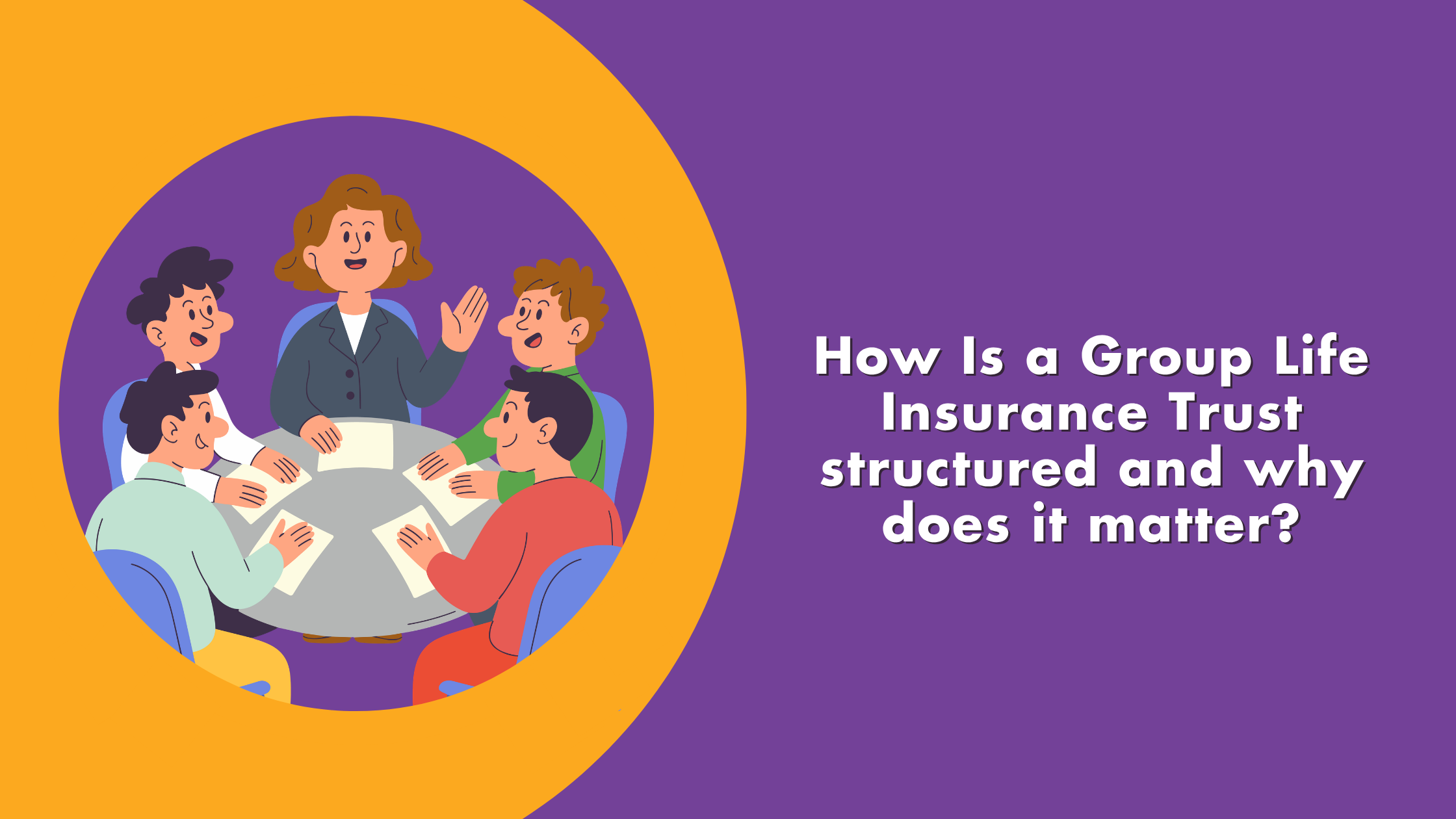 how is a group life insurance trust structured