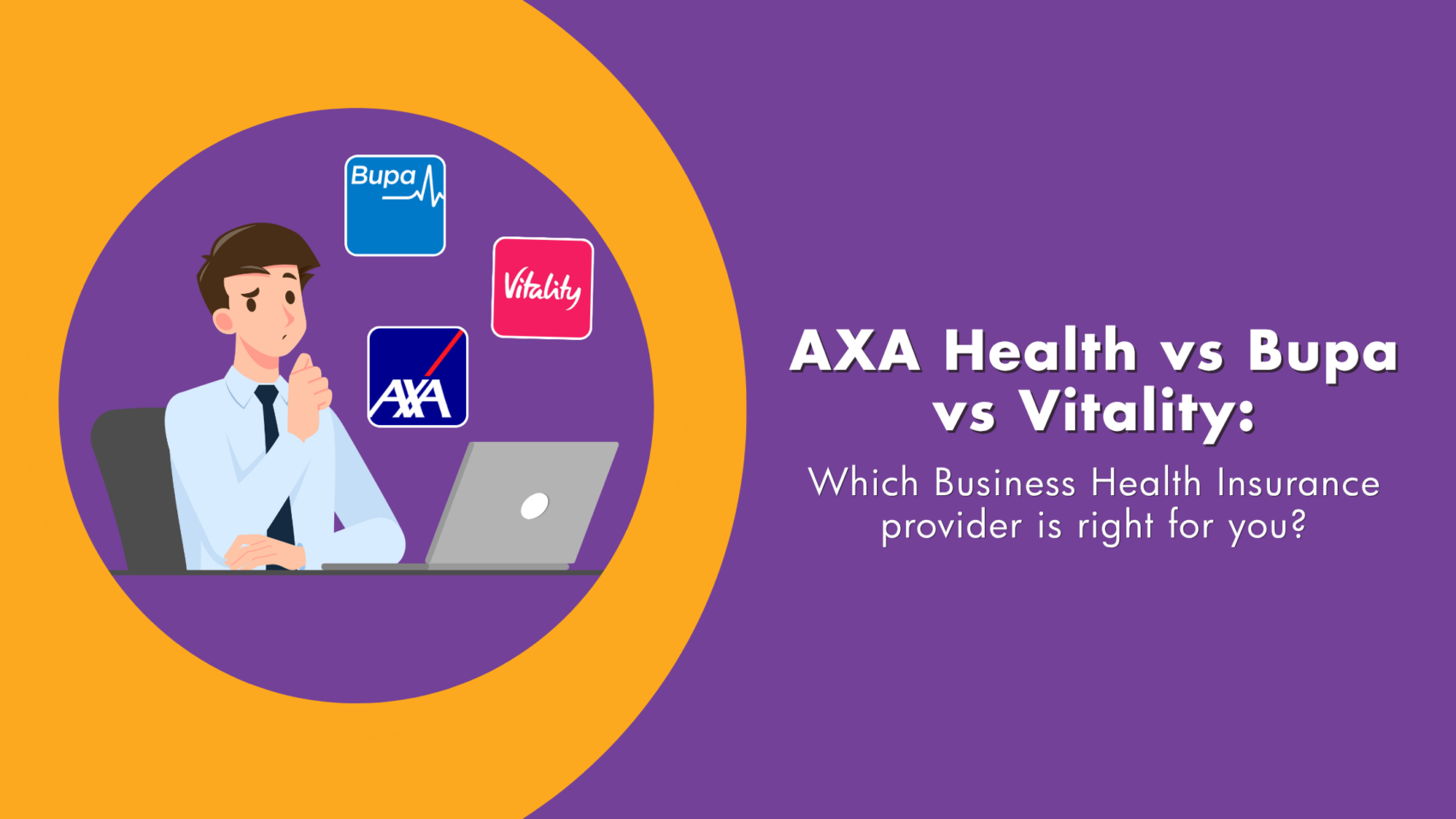 AXA Health vs Bupa vs Vitality: man in shirt and tie weighing up options