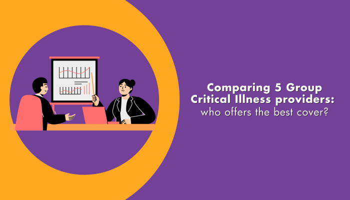 Comparing-5-Group-Critical Illness providers who offers the best cover