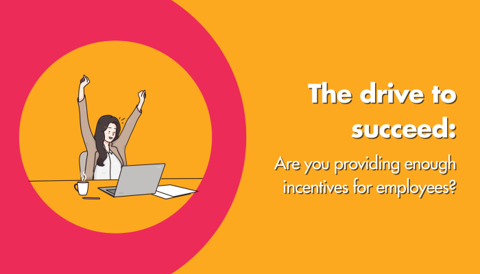 Incentives for employees