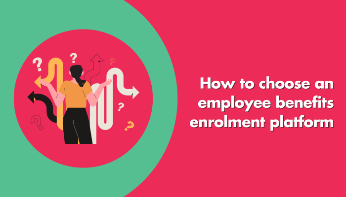 Employee benefits enrolment platform
